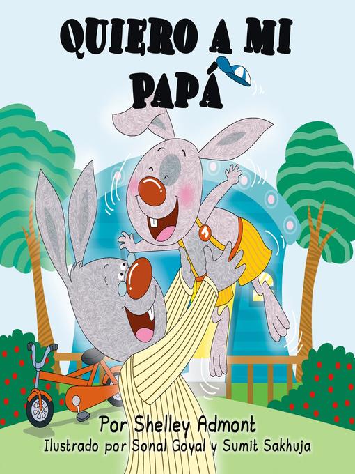 Title details for Quiero a mi Papá (I Love My Dad)  Spanish Book for Kids by Shelley Admont - Available